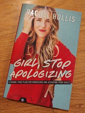 Rachel Hollis Girl Stop Apologizing Hardcover Self Help Book